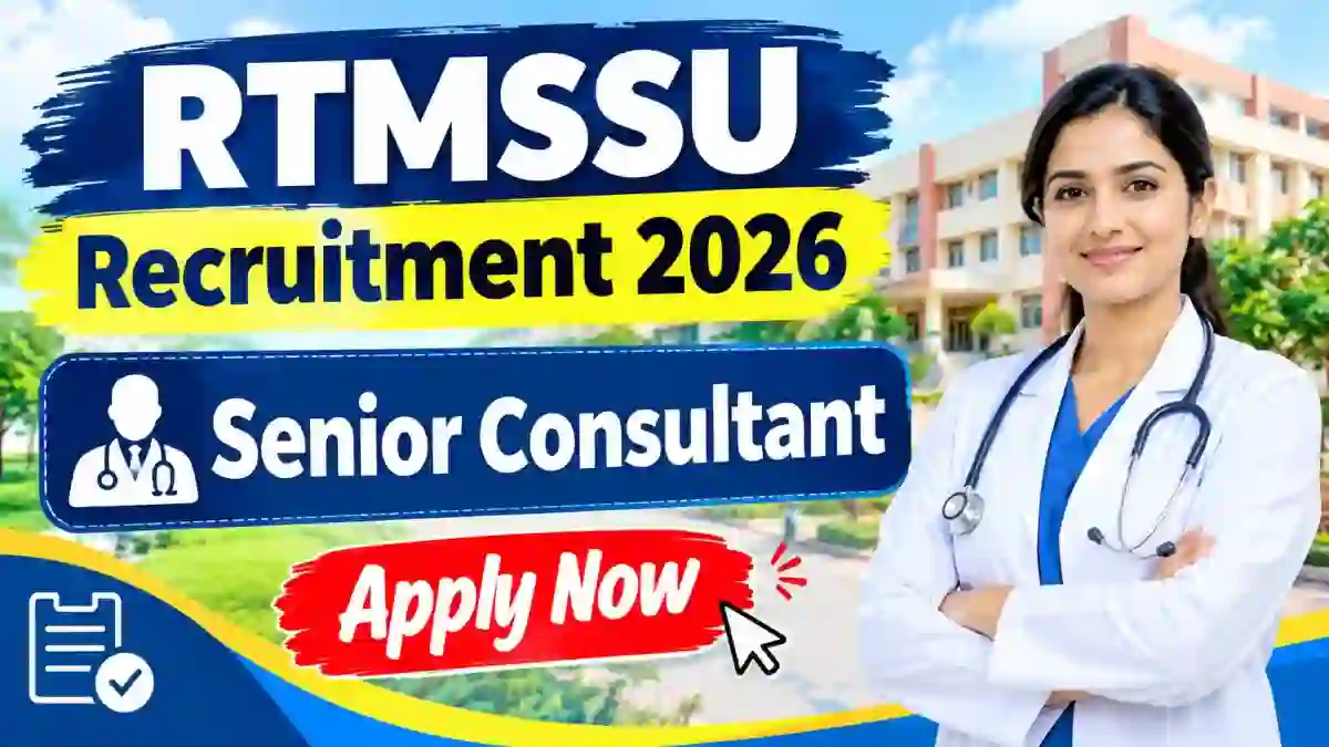 RTMSSU Senior Consultant Recruitment 2026 - Apply Online RTMSSU Senior Consultant Recruitment 2026 - Apply Online