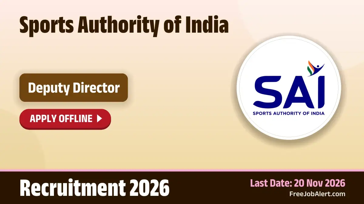SAI Deputy Director Recruitment 2026 – Apply Offline for 11 Posts SAI Deputy Director Recruitment 2026 – Apply Offline for 11 Posts
