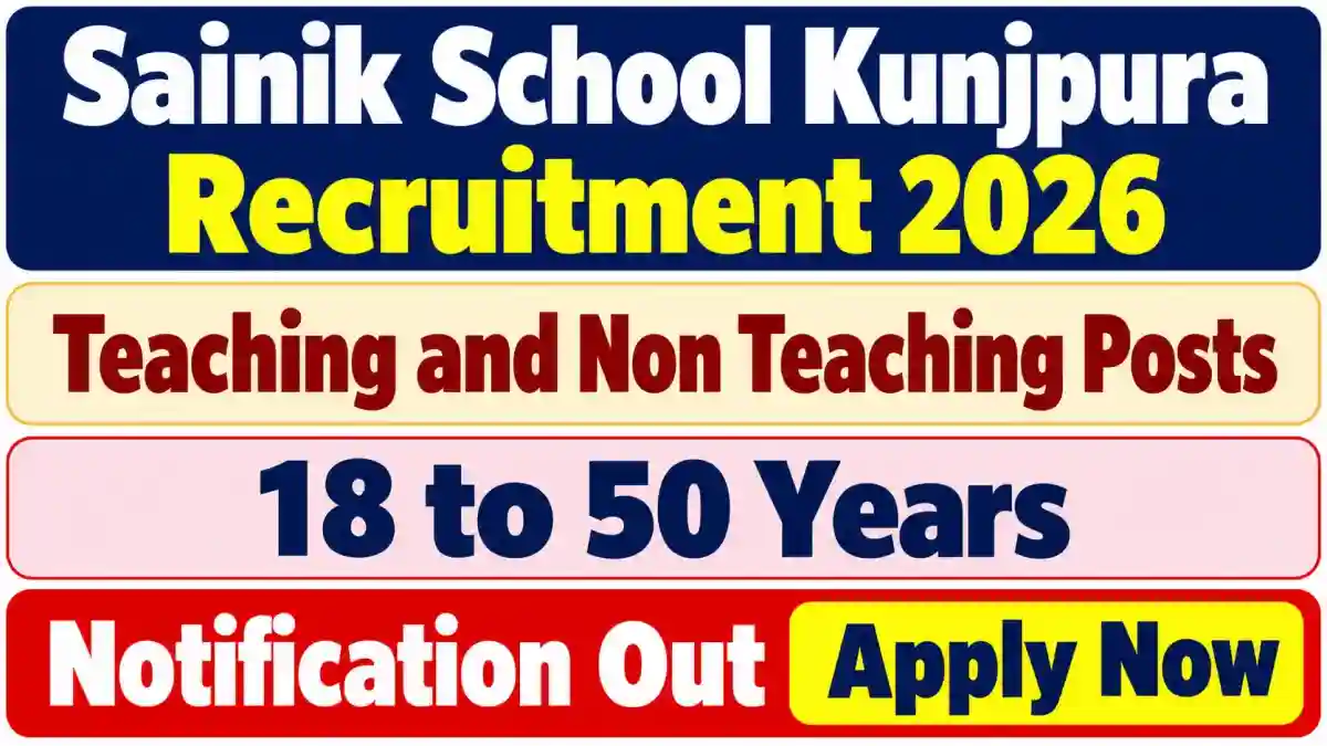 Sainik School Kunjpura Teaching and Non Teaching Recruitment 2026 - Apply Offline for 15 TGT, Nursing Sister and More Posts Sainik School Kunjpura Teaching and Non Teaching Recruitment 2026 - Apply Offline for 15 TGT, Nursing Sister and More Posts