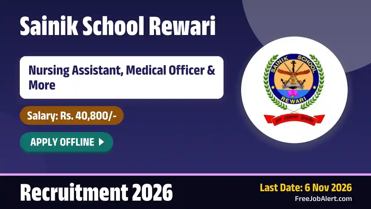Sainik School Rewari Recruitment 2026 – Apply Offline for 5 Nursing Assistant, PGT & Other Posts Sainik School Rewari Recruitment 2026 – Apply Offline for 5 Nursing Assistant, PGT & Other Posts