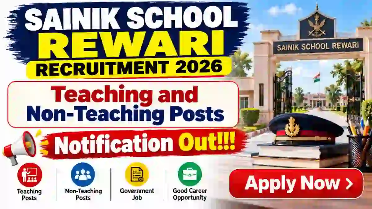 Sainik School Rewari Teaching and Non-Teaching Recruitment 2026 – Apply Offline for 5 Nursing Assistant, PGT and More Posts