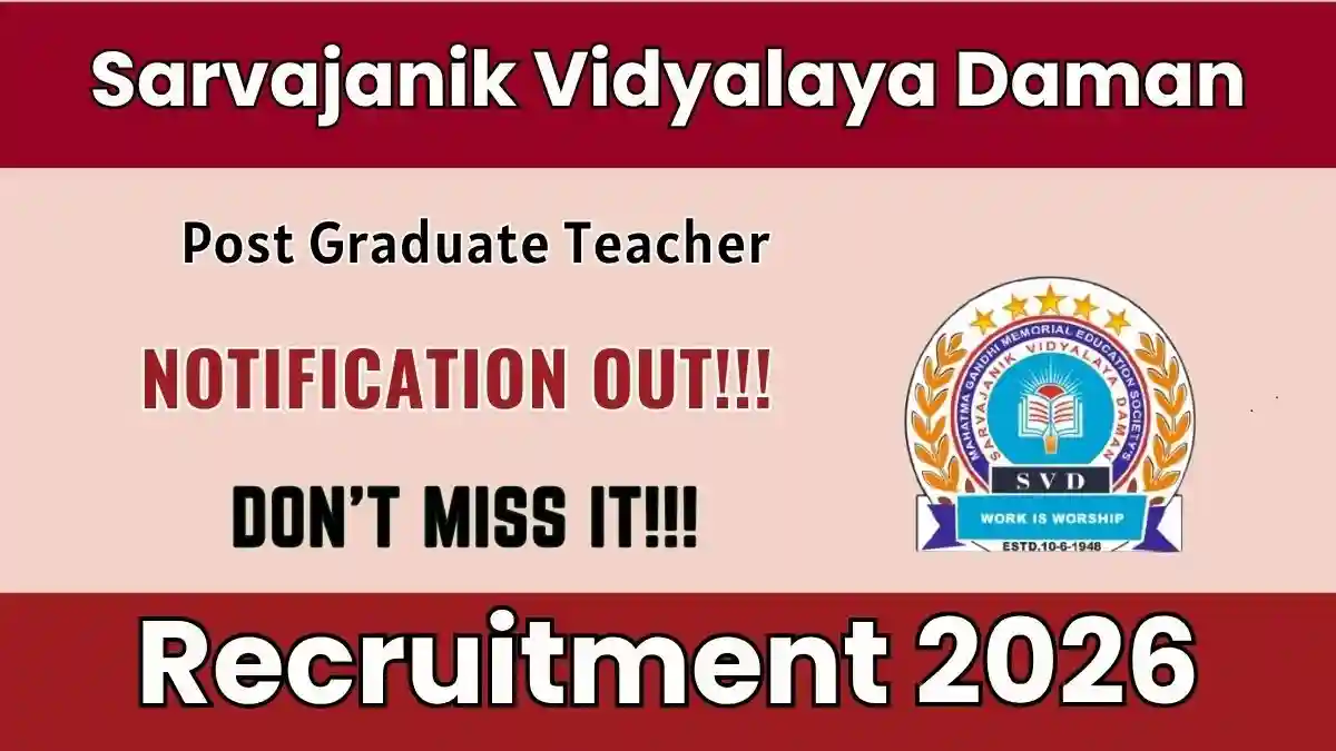 Sarvajanik Vidyalaya Daman Post Graduate Teacher Recruitment 2026 - Apply Offline Sarvajanik Vidyalaya Daman Post Graduate Teacher Recruitment 2026 - Apply Offline