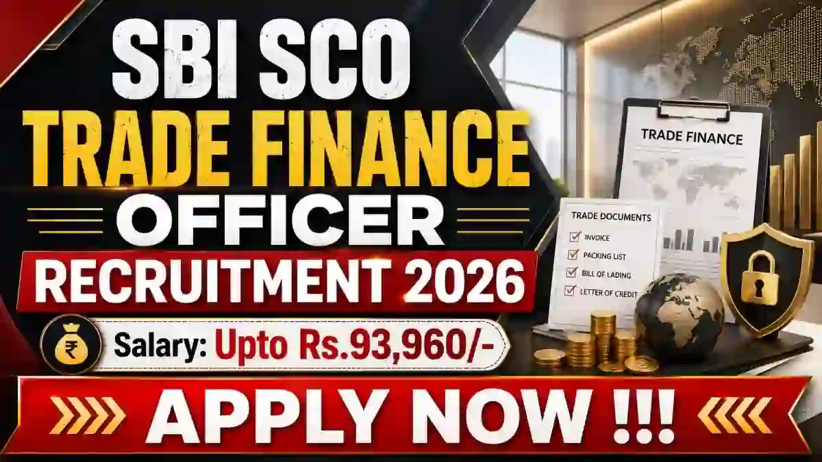 SBI SCO Trade Finance Officer Recruitment 2026 Notification Out - Apply Online for 35 Posts SBI SCO Trade Finance Officer Recruitment 2026 Notification Out - Apply Online for 35 Posts