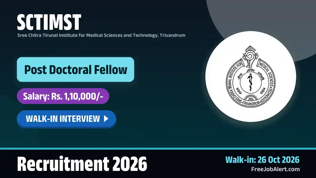 SCTIMST Post Doctoral Fellow Recruitment 2026 – Walkin SCTIMST Post Doctoral Fellow Recruitment 2026 – Walkin