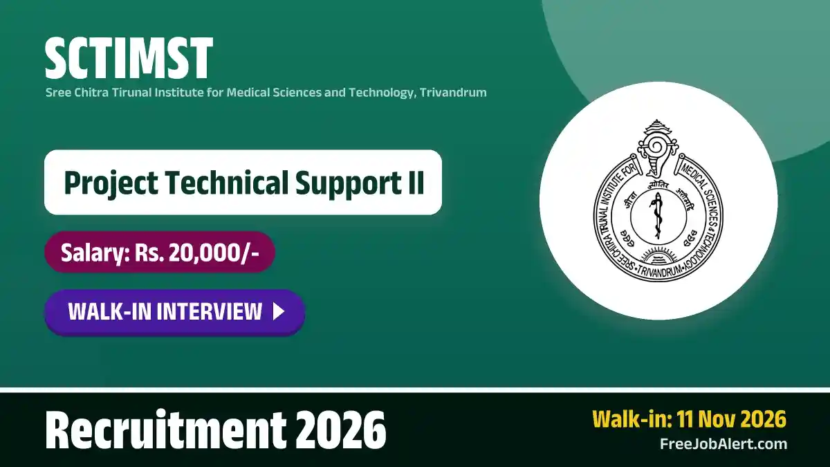 SCTIMST Project Technical Support II (Biomedical Technology Wing) Recruitment 2026 – Walkin SCTIMST Project Technical Support II (Biomedical Technology Wing) Recruitment 2026 – Walkin