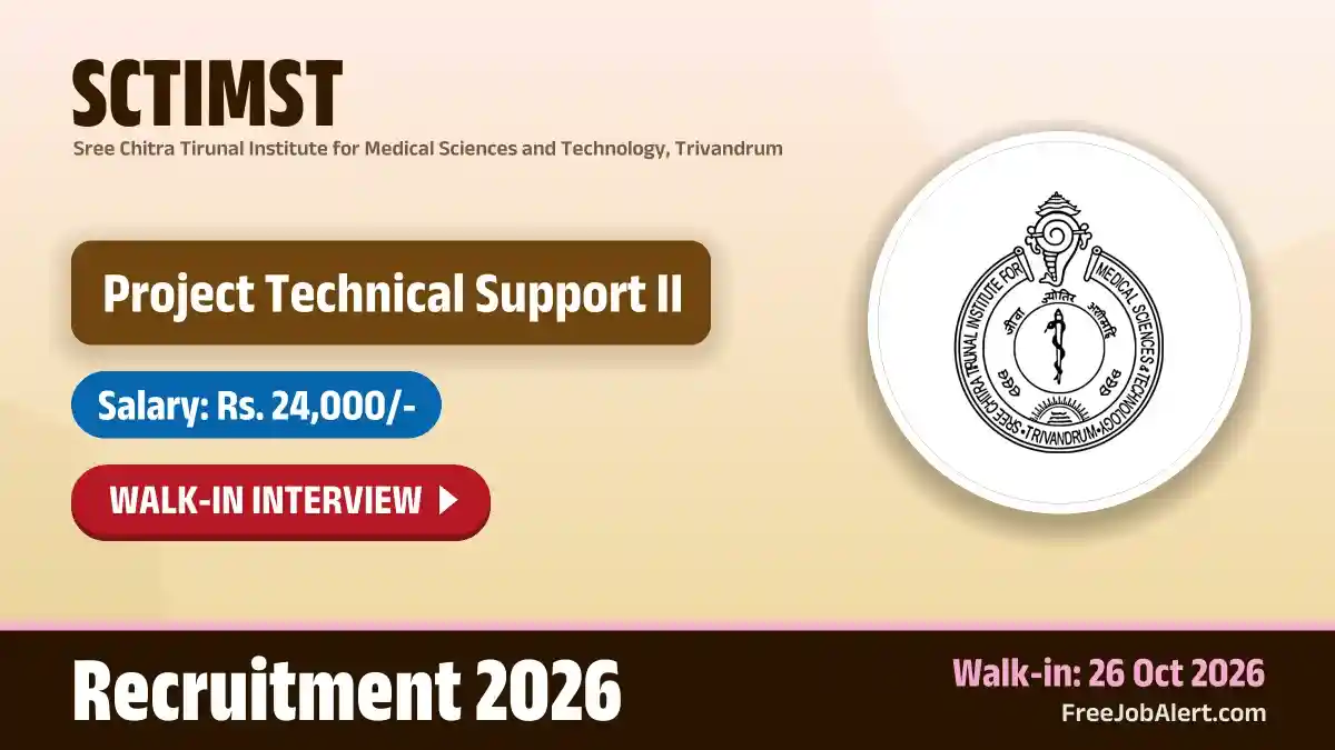 SCTIMST Project Technical Support II Recruitment 2026 – Walkin SCTIMST Project Technical Support II Recruitment 2026 – Walkin