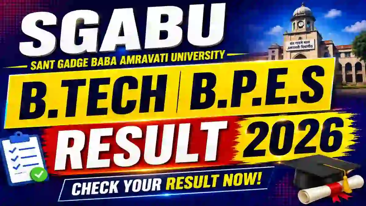 SGBAU Result 2026 Out - Check B.Tech & B.P.E.S Results Online @ sgbau.ucanapply.com