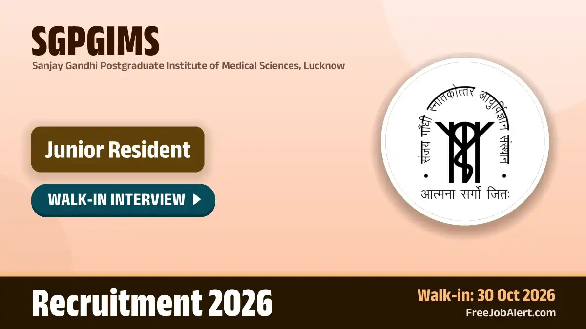 SGPGIMS Junior Resident (Hepatology) Recruitment 2026 – Walkin SGPGIMS Junior Resident (Hepatology) Recruitment 2026 – Walkin