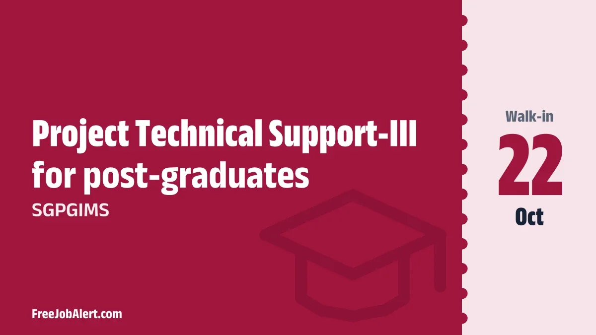 SGPGIMS Project Technical Support-III Recruitment 2026 – Apply Online