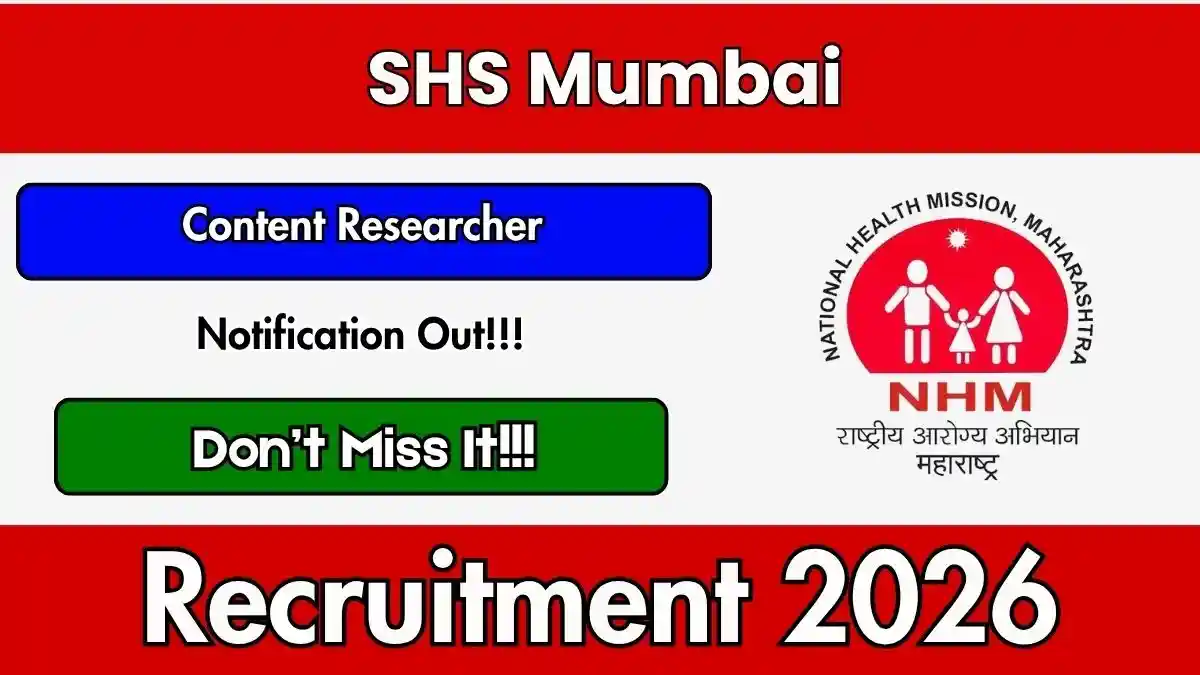 SHS Mumbai Content Researcher Recruitment 2026 - Walkin SHS Mumbai Content Researcher Recruitment 2026 - Walkin
