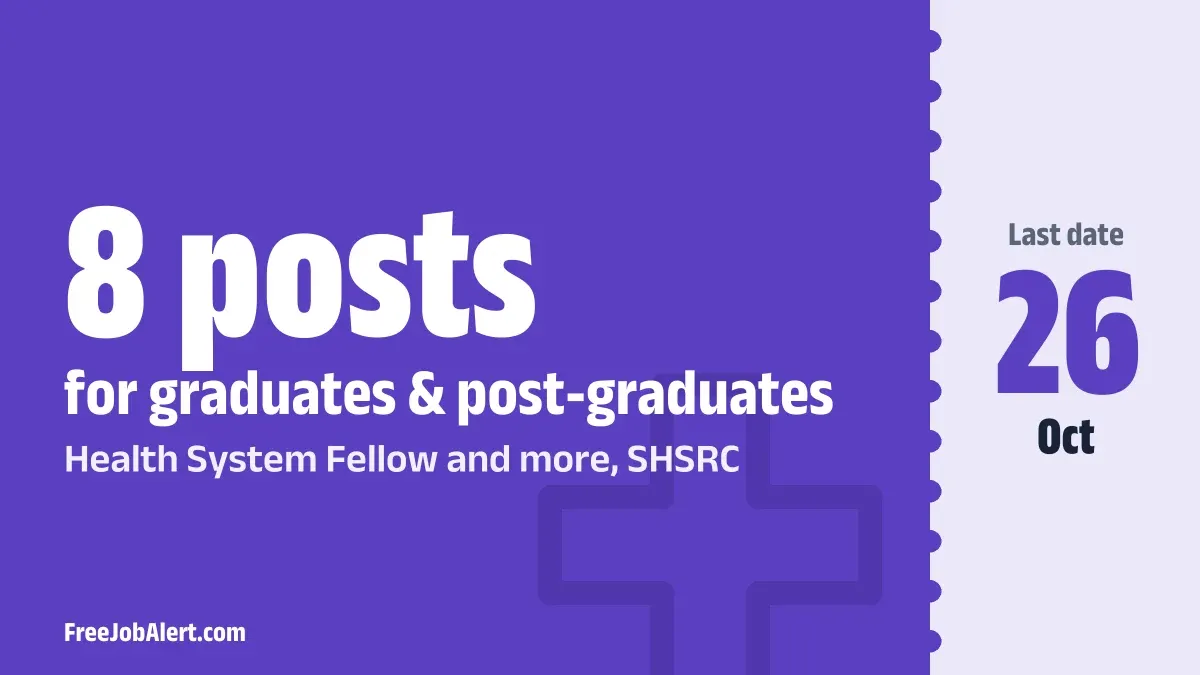 SHSRC Recruitment 2026 – Apply Online for 8 Health System Fellow, Nursing Consultant Posts SHSRC Recruitment 2026 – Apply Online for 8 Health System Fellow, Nursing Consultant Posts