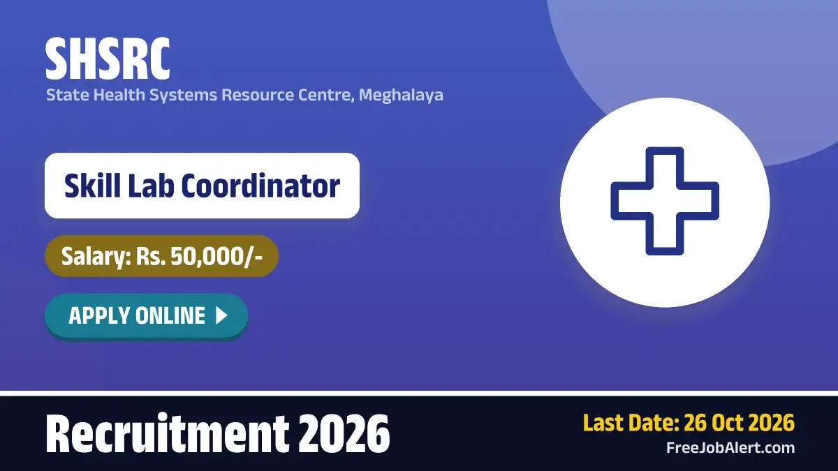 SHSRC Skill Lab Coordinator Recruitment 2026 – Apply Online