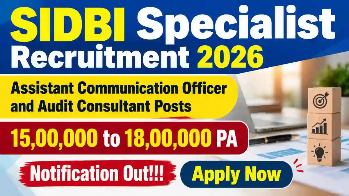 SIDBI Specialist Recruitment 2026 - Apply Online for Assistant Communication Officer and Audit Consultant Posts