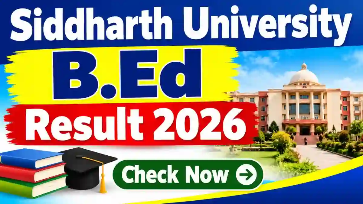 Siddharth University B.Ed Result 2026 Out - Check First Year Result Online @ suksn.edu.in