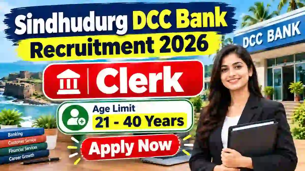 Sindhudurg DCC Bank Clerk Recruitment 2026 - Apply Online for 67 Posts