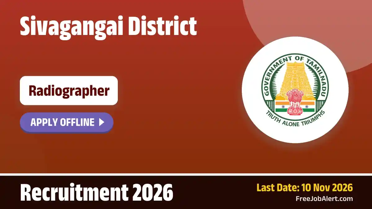 Sivagangai District Radiographer Recruitment 2026 – Apply Offline Sivagangai District Radiographer Recruitment 2026 – Apply Offline