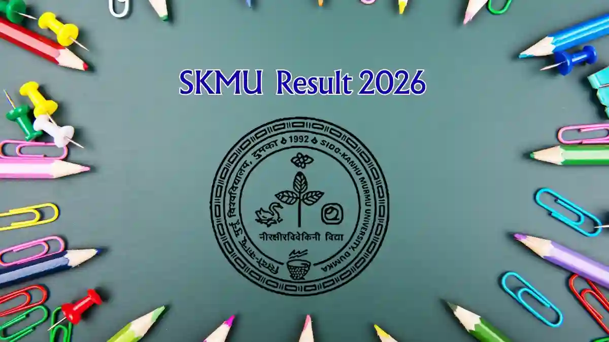 SKMU Result 2026 Out - Check UG & PG Semester Result Online @ skmu.ac.in