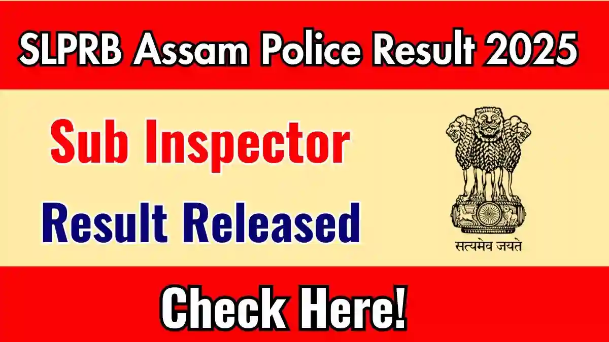 SLPRB Assam Police SI Result 2025 slprbassam.in