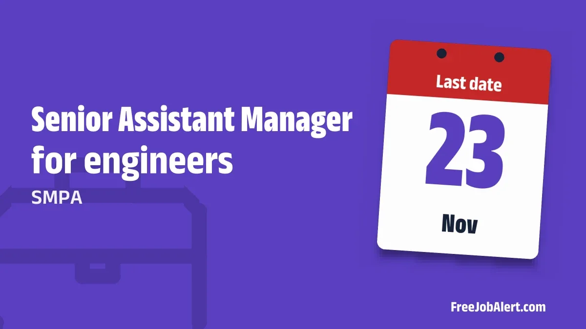 SMPA Senior Assistant Manager Recruitment 2026 – Apply Offline SMPA Senior Assistant Manager Recruitment 2026 – Apply Offline