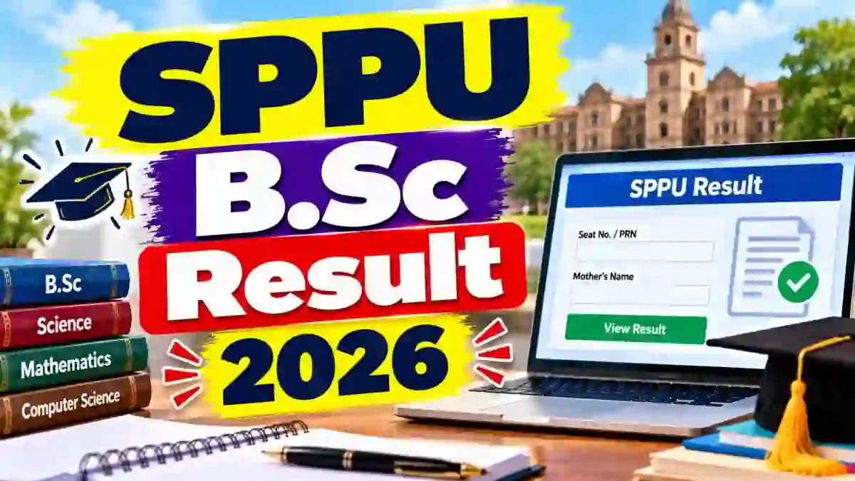 SPPU B.Sc Result 2026 Out - Check 2nd & 3rd Year Result Online @ unipune.ac.in SPPU B.Sc Result 2026 Out - Check 2nd & 3rd Year Result Online @ unipune.ac.in
