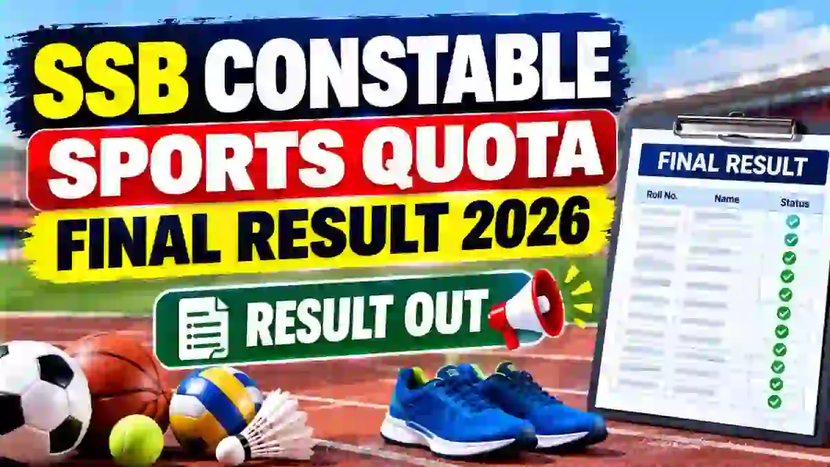 SSB Constable GD Sports Quota Final Result 2026 Out - Check Result PDF SSB Constable GD Sports Quota Final Result 2026 Out - Check Result PDF