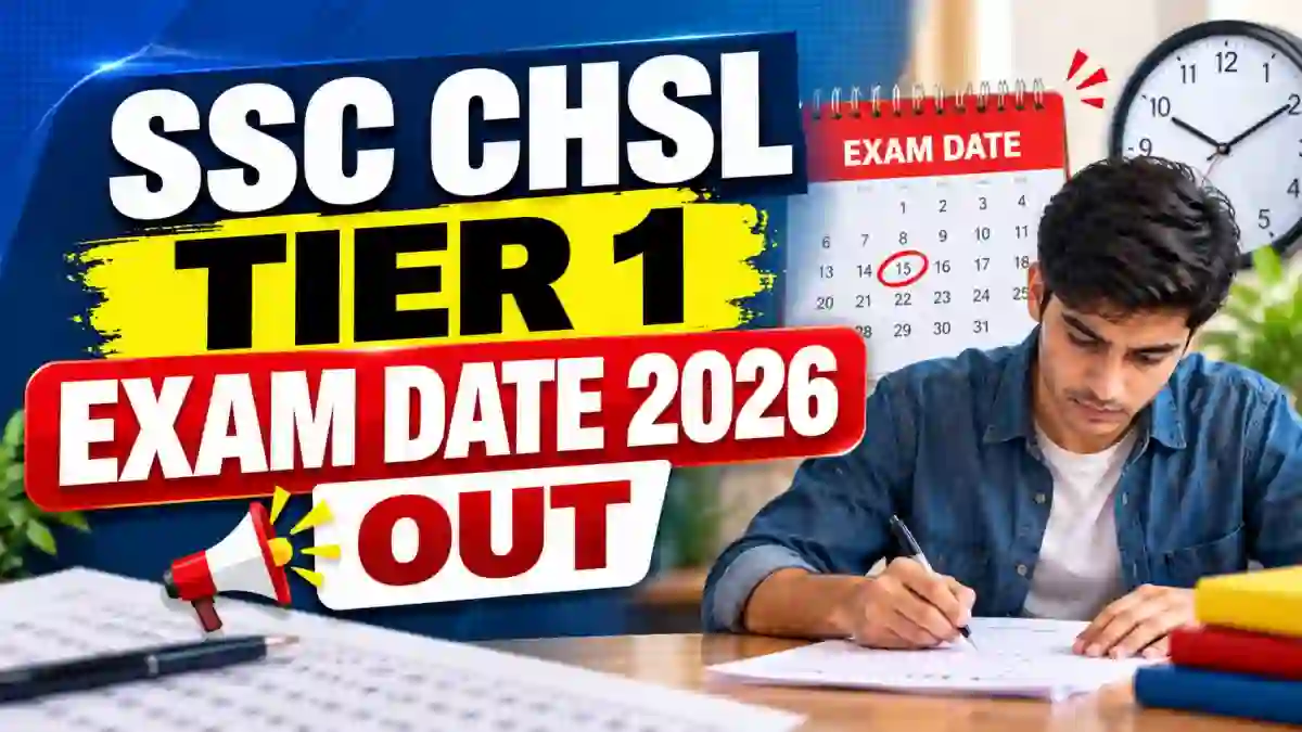 SSC CHSL Tier 1 Exam Date 2026 Out – Check Exam Schedule, Official Notice PDF at ssc.gov.in
