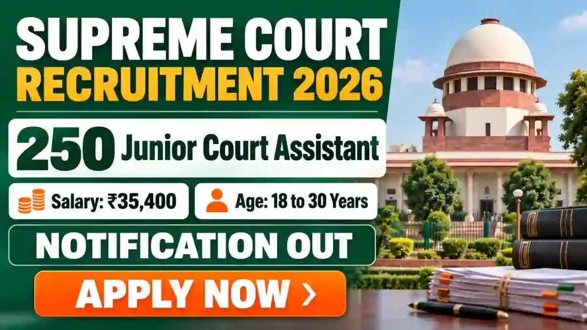 Supreme Court JCA Recruitment 2026 Notification Out - Apply Online for 250 Junior Court Assistant Posts