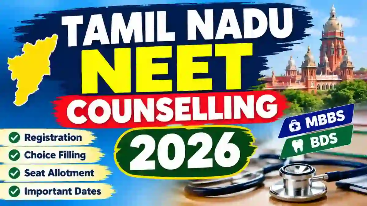 Tamil Nadu NEET Counselling 2026 - Check Round 2 Schedule Online @ tnhealth.tn.gov.in