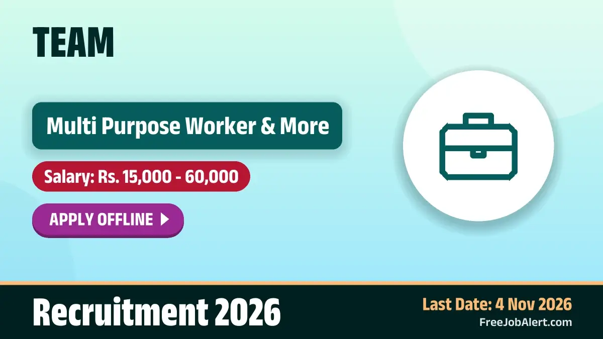 TEAM Recruitment 2026 – Apply Offline for 8 Multi Purpose Worker, Dietician and More Posts
