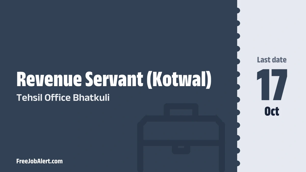 Tehsil Office Bhatkuli Revenue Servant (Kotwal) Recruitment 2026 – Apply Offline
