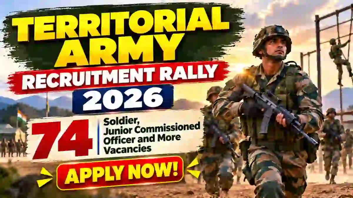 Territorial Army Recruitment Rally 2026 – 74 JCO & Soldier Vacancies Territorial Army Recruitment Rally 2026 – 74 JCO & Soldier Vacancies