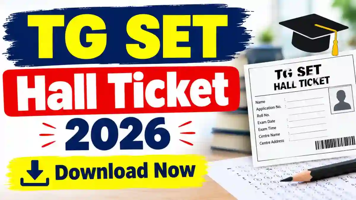 TG SET Hall Ticket 2026 - Direct Link to Download Admit Card Online @ telanganaset.org TG SET Hall Ticket 2026 - Direct Link to Download Admit Card Online @ telanganaset.org