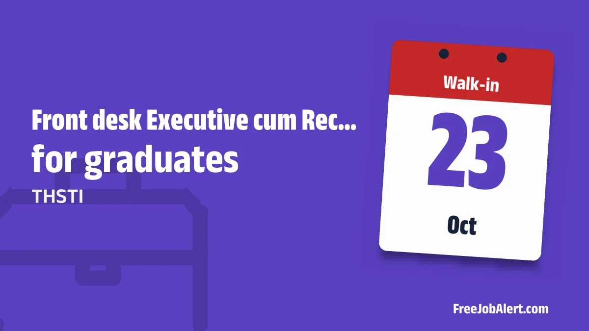 THSTI Front desk Executive cum Receptionist Recruitment 2026 – Walkin THSTI Front desk Executive cum Receptionist Recruitment 2026 – Walkin