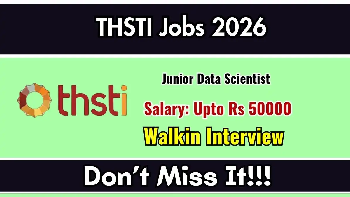 THSTI Junior Data Scientist Recruitment 2026 - Walkin THSTI Junior Data Scientist Recruitment 2026 - Walkin