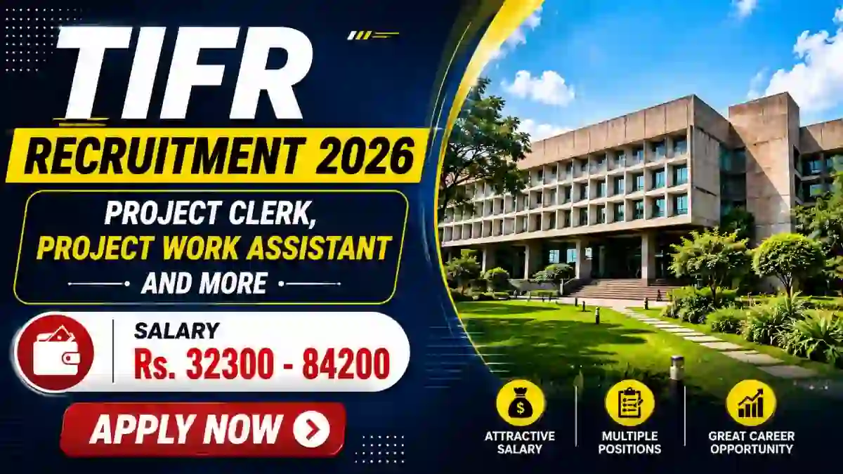 TIFR Recruitment 2026 - Apply Online for Project Clerk, Project Work Assistant and More Posts