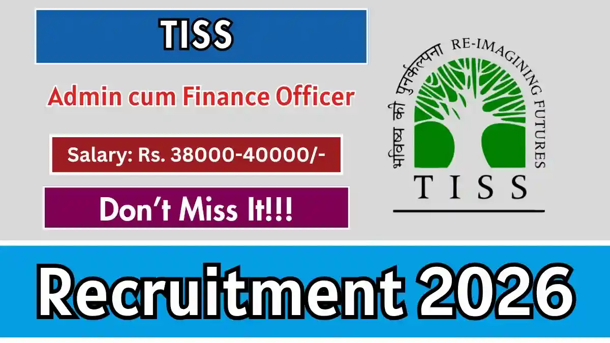 TISS Admin cum Finance Officer Recruitment 2026 – Apply Online