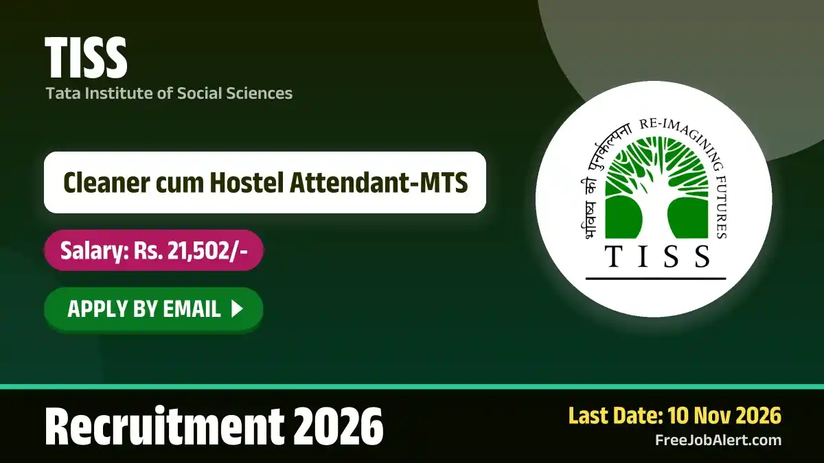 TISS Cleaner cum Hostel Attendant MTS Recruitment 2026 – Apply Online TISS Cleaner cum Hostel Attendant MTS Recruitment 2026 – Apply Online