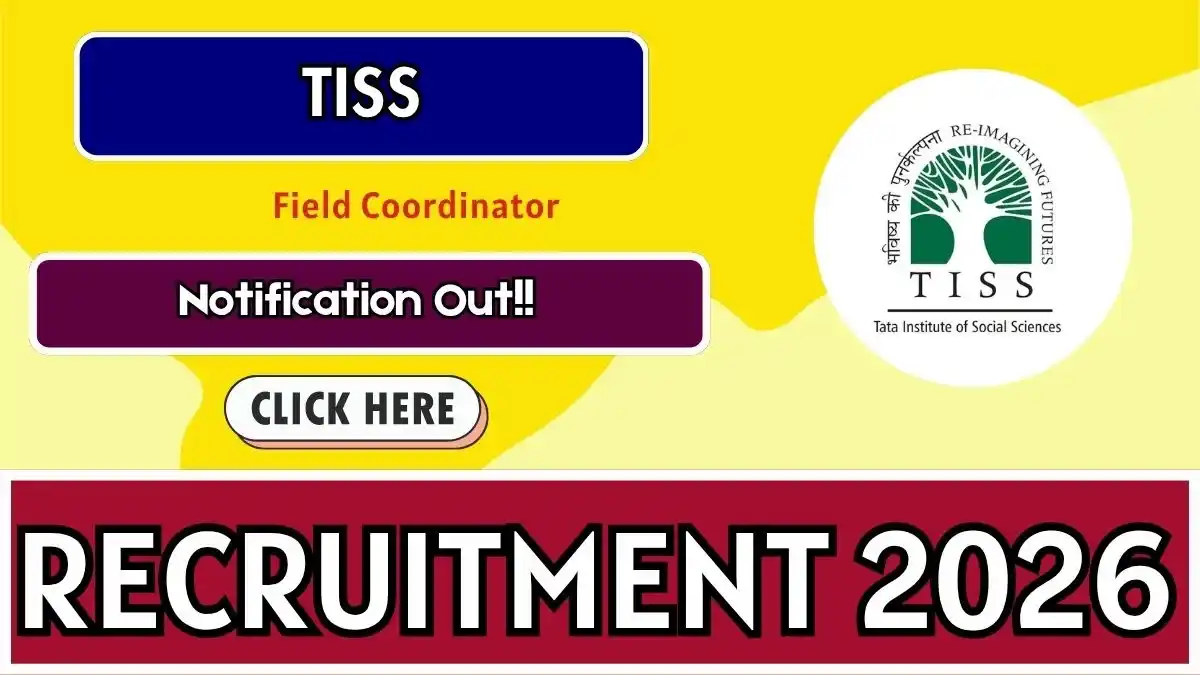 TISS Field Coordinator Recruitment 2026 - Apply Online