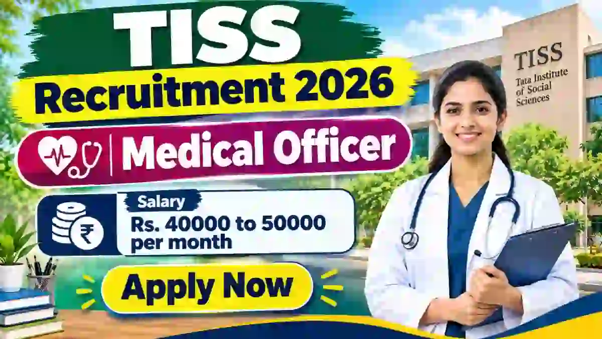 TISS Medical Officer Recruitment 2026 - Apply Online TISS Medical Officer Recruitment 2026 - Apply Online