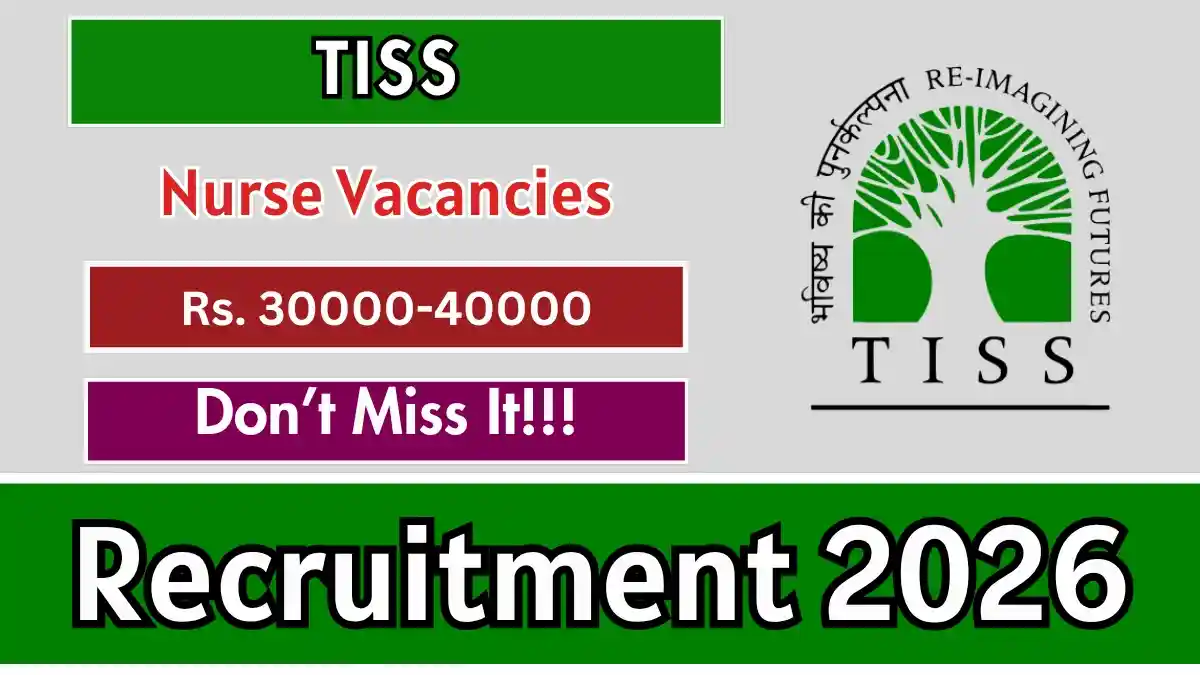 TISS Nurse Recruitment 2026 - Apply Online TISS Nurse Recruitment 2026 - Apply Online