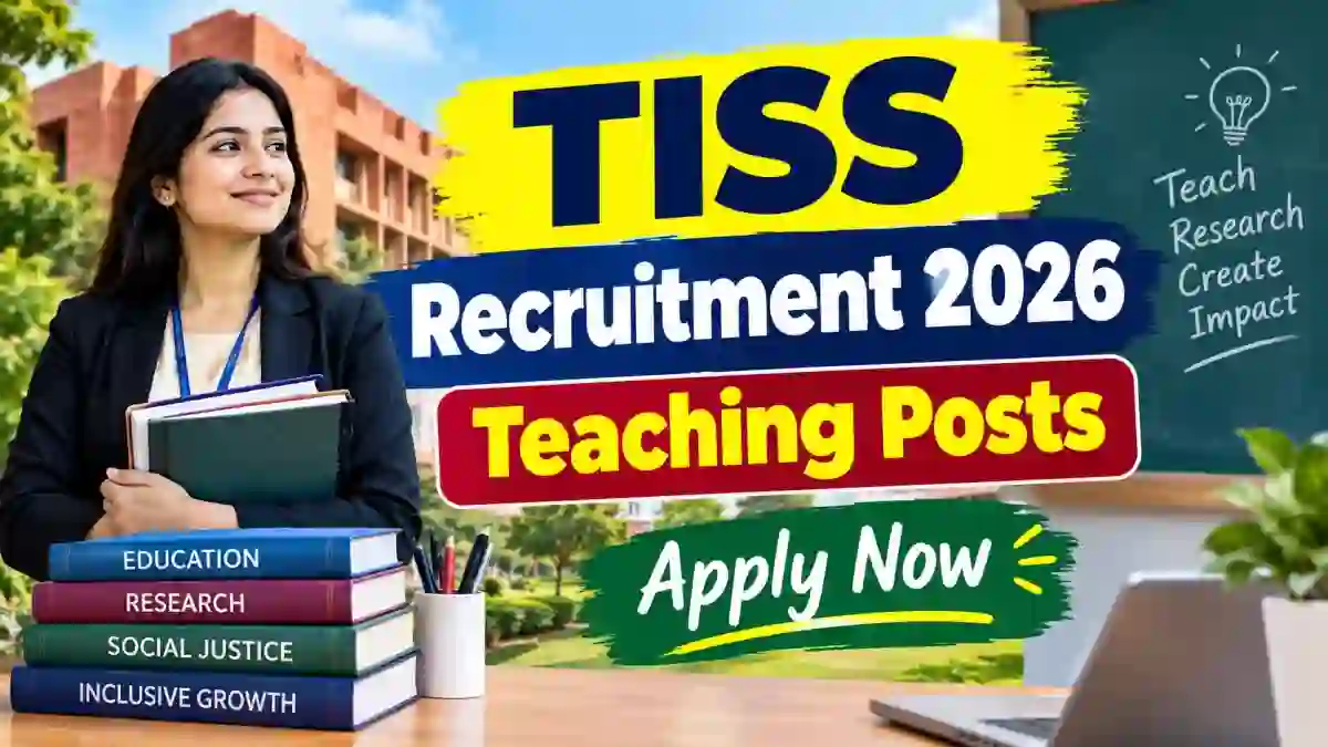 TISS Teaching Recruitment 2026 - Apply Online for Professor, Assistant Professor and More Posts TISS Teaching Recruitment 2026 - Apply Online for Professor, Assistant Professor and More Posts