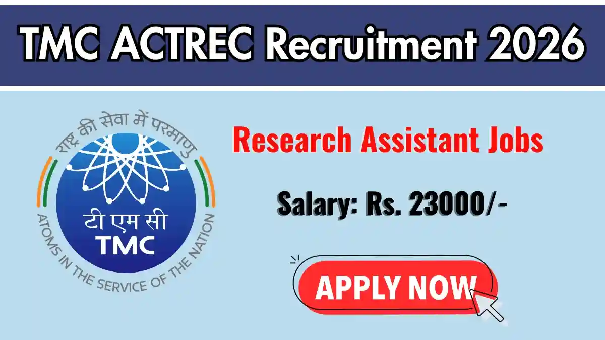 TMC ACTREC Research Assistant Recruitment 2026 – Walkin TMC ACTREC Research Assistant Recruitment 2026 – Walkin