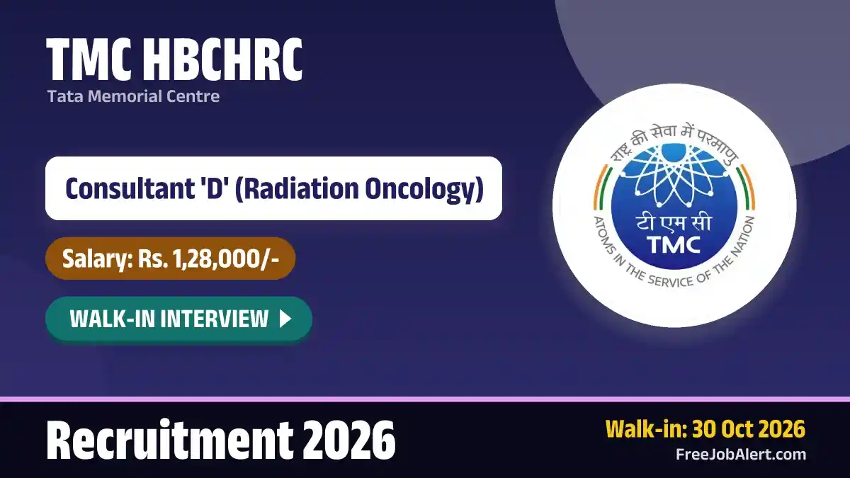 TMC HBCHRC Consultant D Recruitment 2026 – Apply Online TMC HBCHRC Consultant D Recruitment 2026 – Apply Online