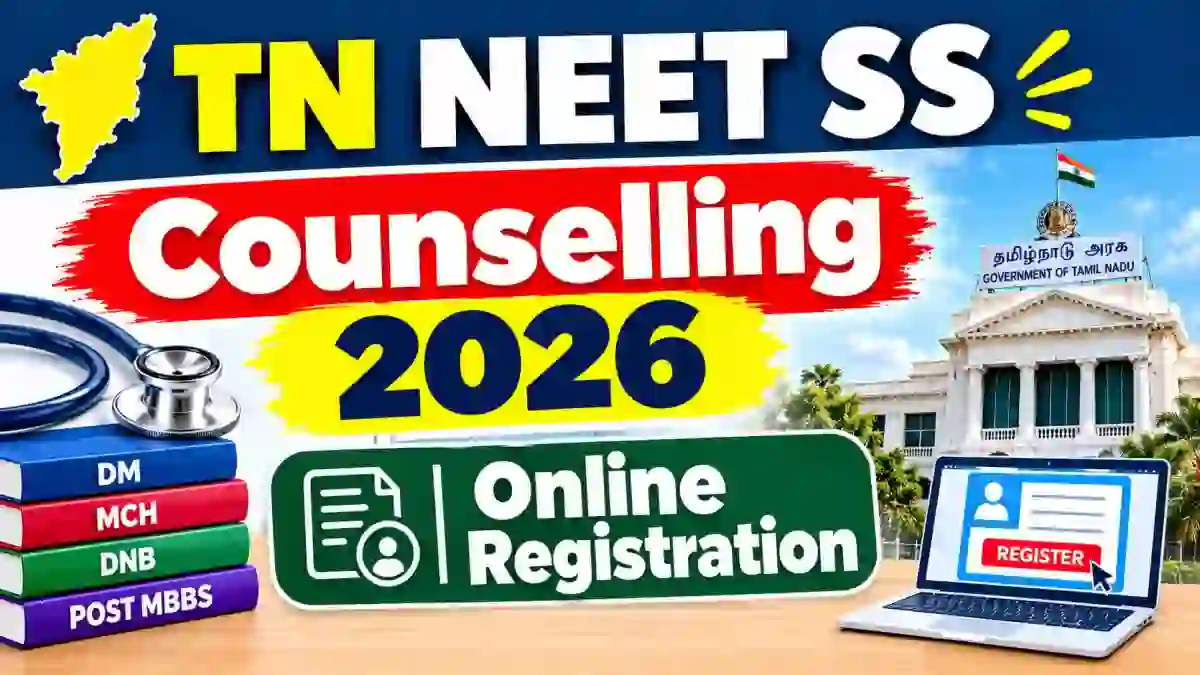 TN NEET SS Counselling 2026 Registration - Check Status Online at tnmedicalselection.net