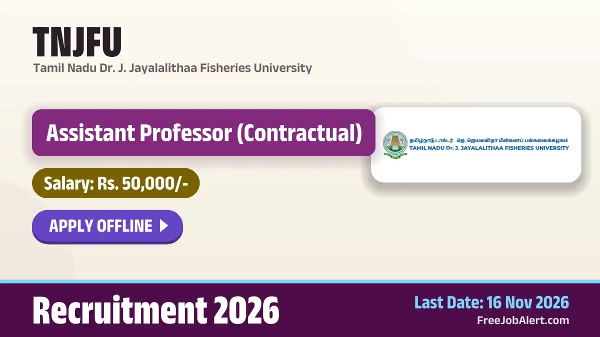 TNJFU Assistant Professor Recruitment 2026 – Apply Offline TNJFU Assistant Professor Recruitment 2026 – Apply Offline