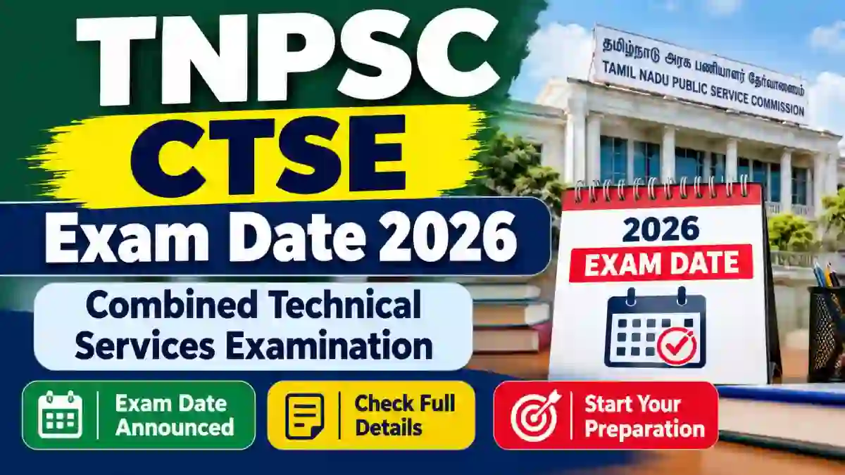 TNPSC CTSE Exam Date 2026 - Check CBT & OMR Exam Date at tnpsc.gov.in TNPSC CTSE Exam Date 2026 - Check CBT & OMR Exam Date at tnpsc.gov.in
