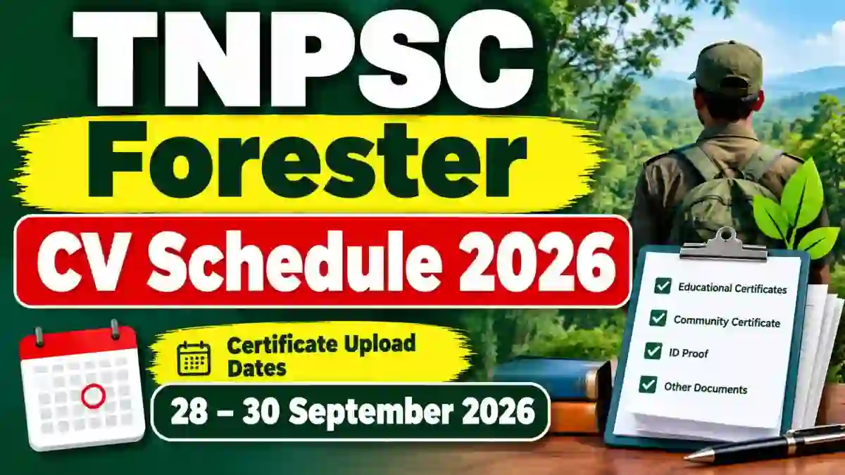 TNPSC Forester CV Schedule 2026 - Check Certificate Verification & OTR Upload Dates at tnpsc.gov.in TNPSC Forester CV Schedule 2026 - Check Certificate Verification & OTR Upload Dates at tnpsc.gov.in