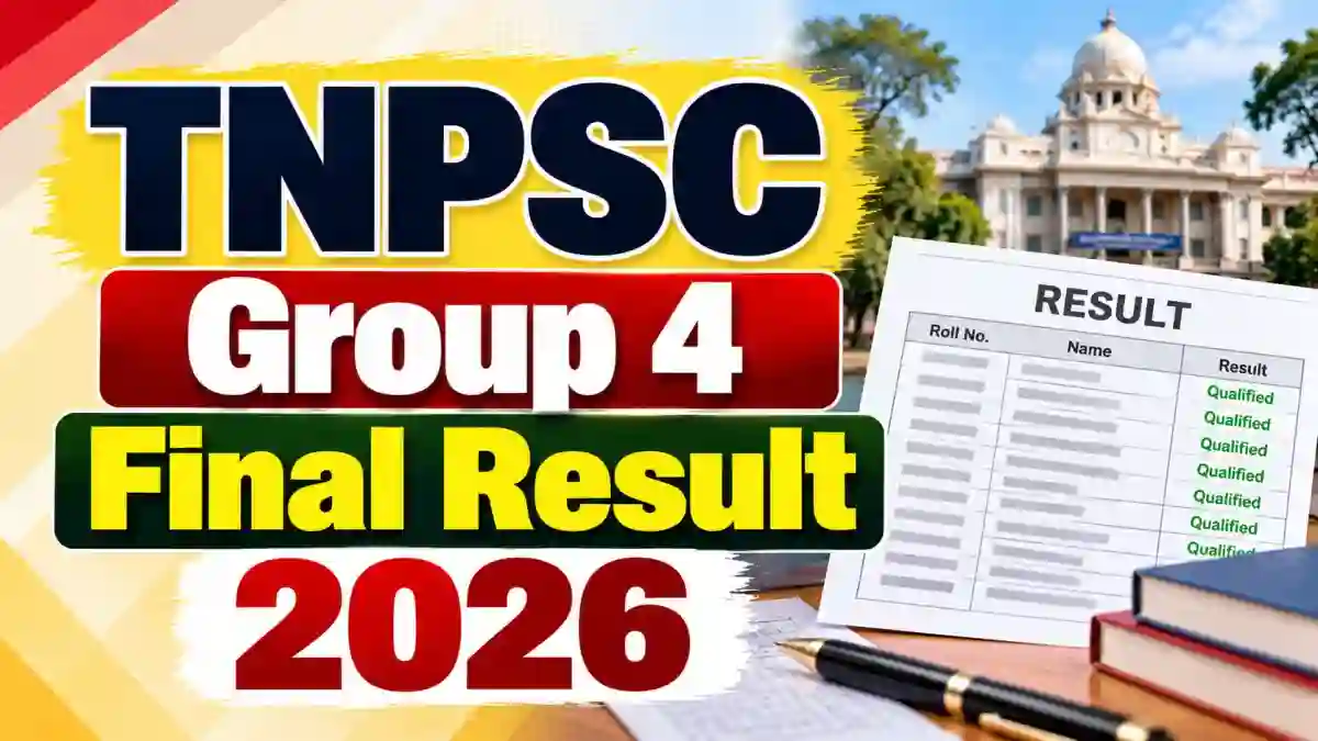 TNPSC Group 4 Final Result 2026 Out - Check Result and Next Steps at tnpsc.gov.in TNPSC Group 4 Final Result 2026 Out - Check Result and Next Steps at tnpsc.gov.in