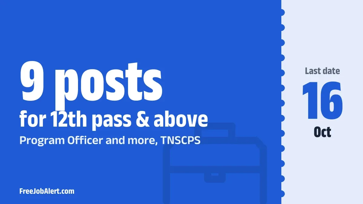 TNSCPS Recruitment 2026 – Apply Offline for 9 Account Assistant, Program Assistant and More Posts