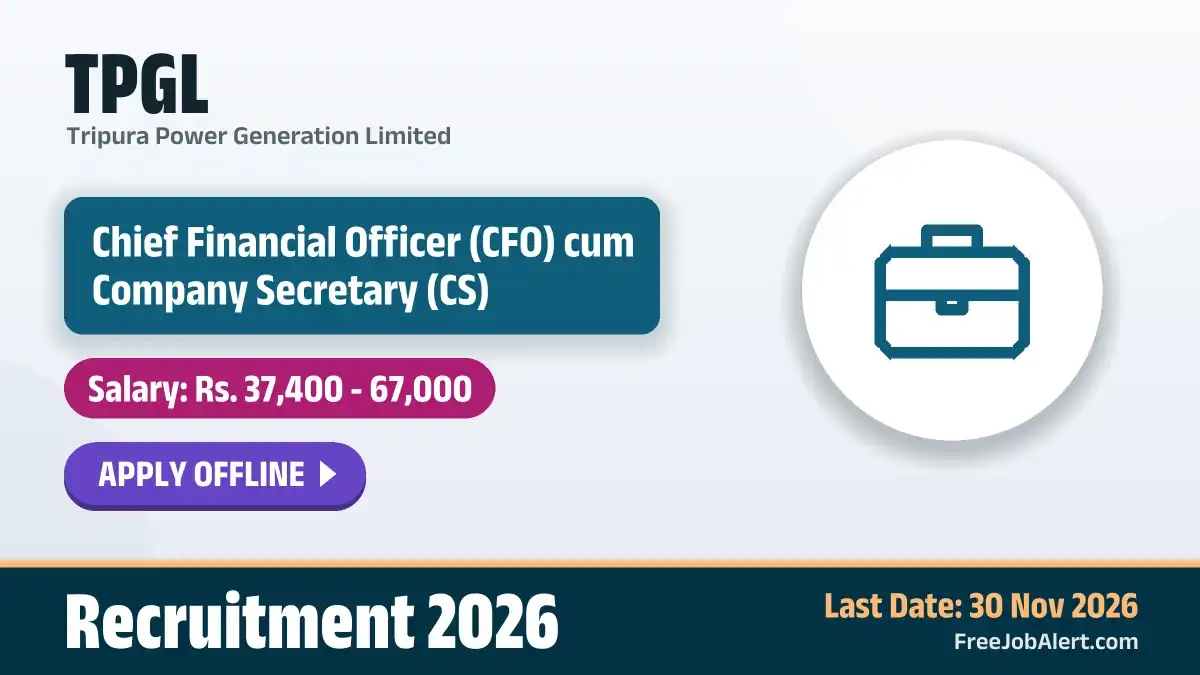 TPGL Chief Financial Officer cum Company Secretary Recruitment 2026 – Apply Offline TPGL Chief Financial Officer cum Company Secretary Recruitment 2026 – Apply Offline